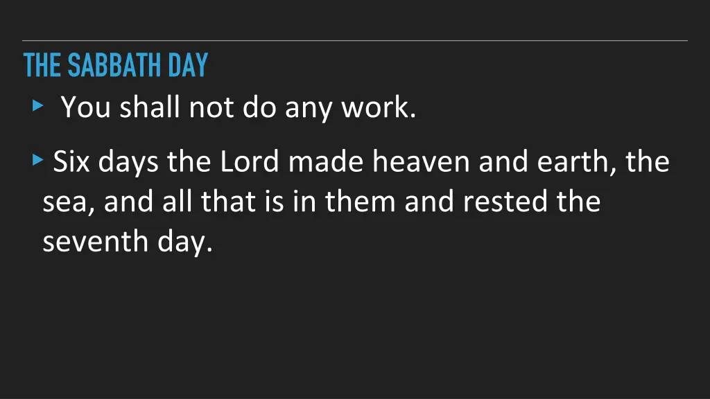 the sabbath day you shall not do any work