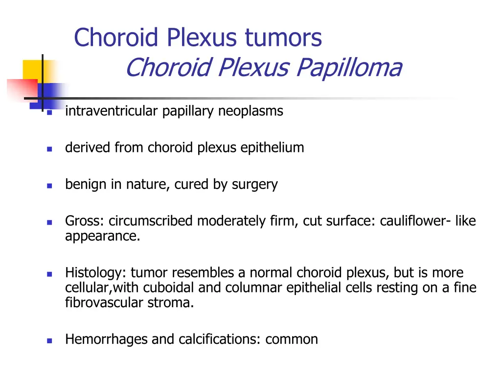 choroid plexus tumors choroid plexus papilloma