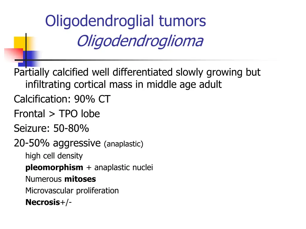 oligodendroglial tumors oligodendroglioma