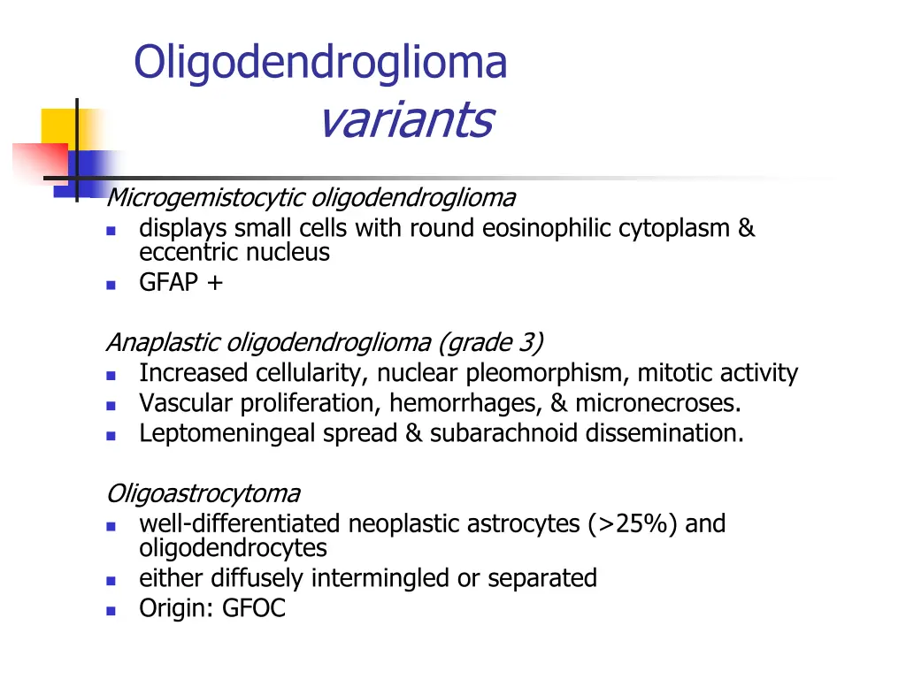 oligodendroglioma variants