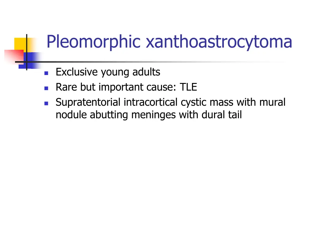 pleomorphic xanthoastrocytoma