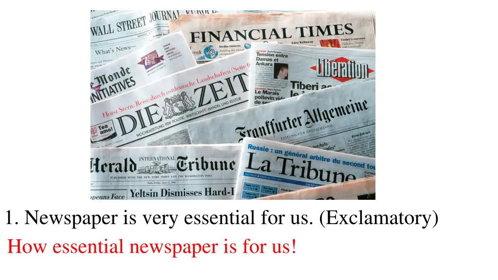 1 newspaper is very essential for us exclamatory