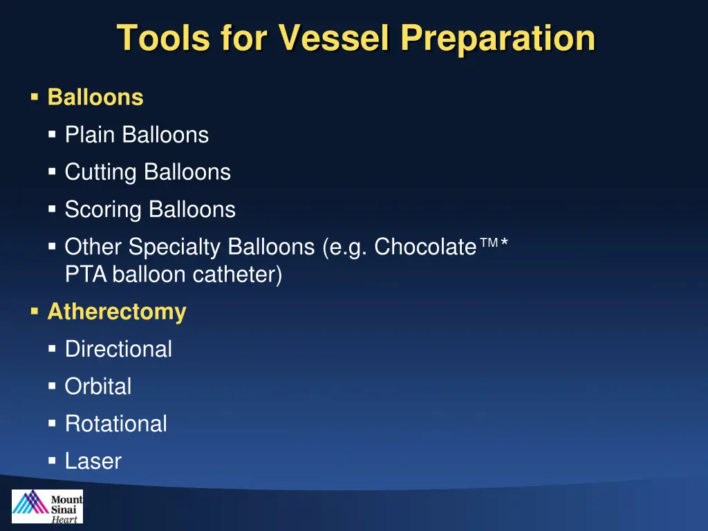 tools for vessel preparation