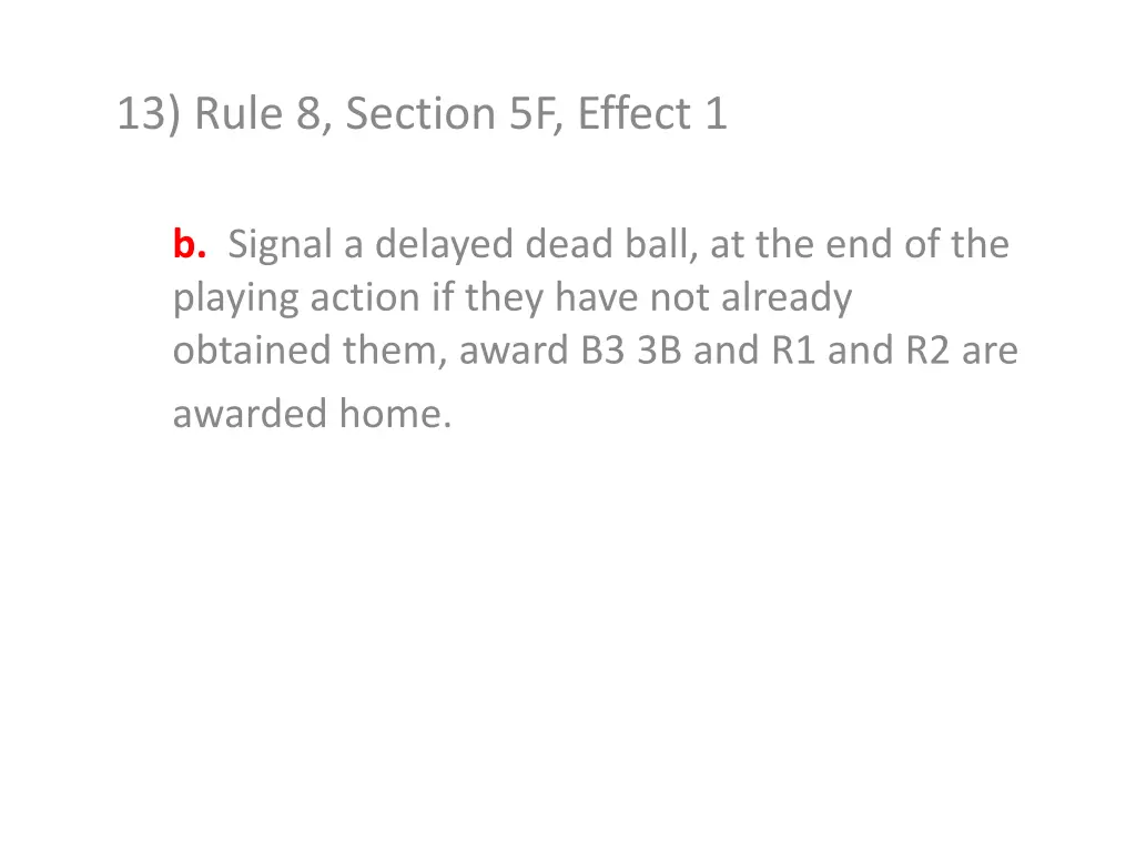 13 rule 8 section 5f effect 1