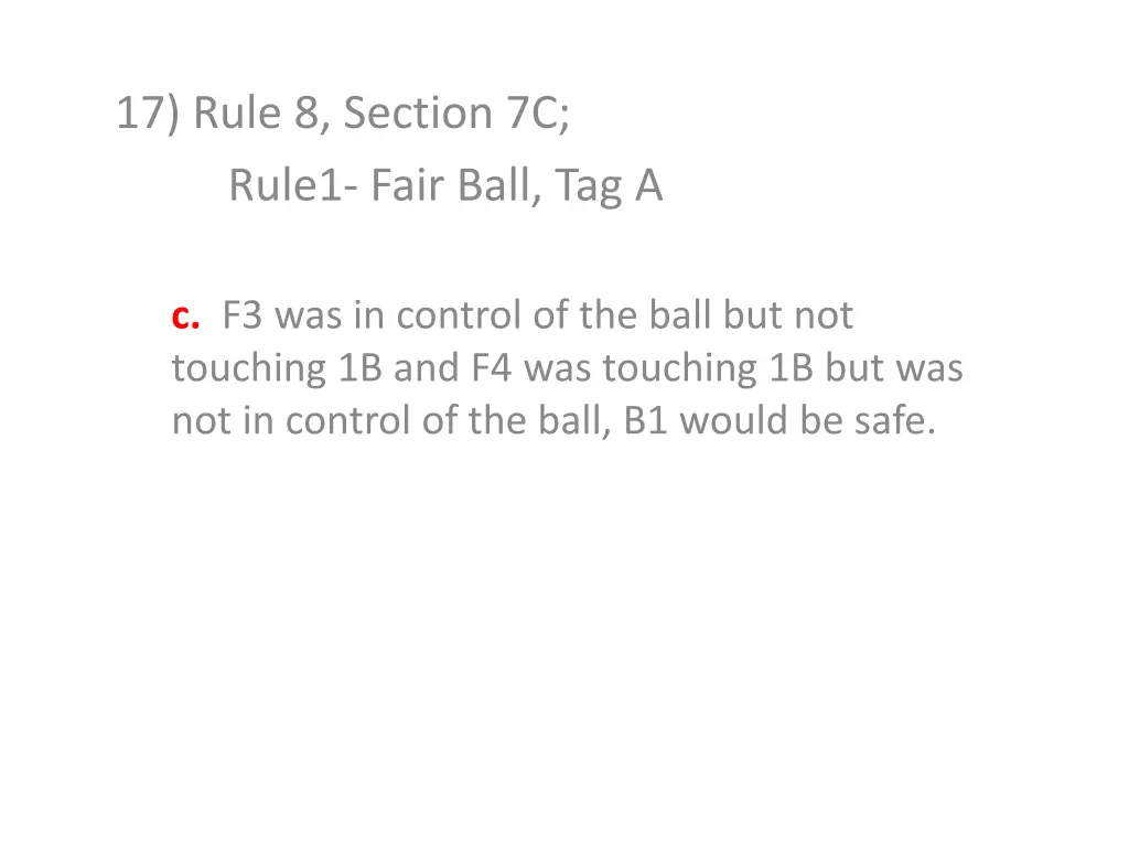 17 rule 8 section 7c rule1 fair ball tag a