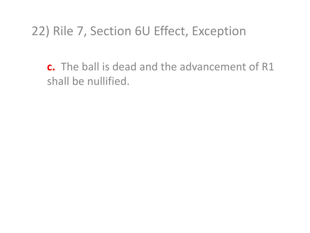 22 rile 7 section 6u effect exception