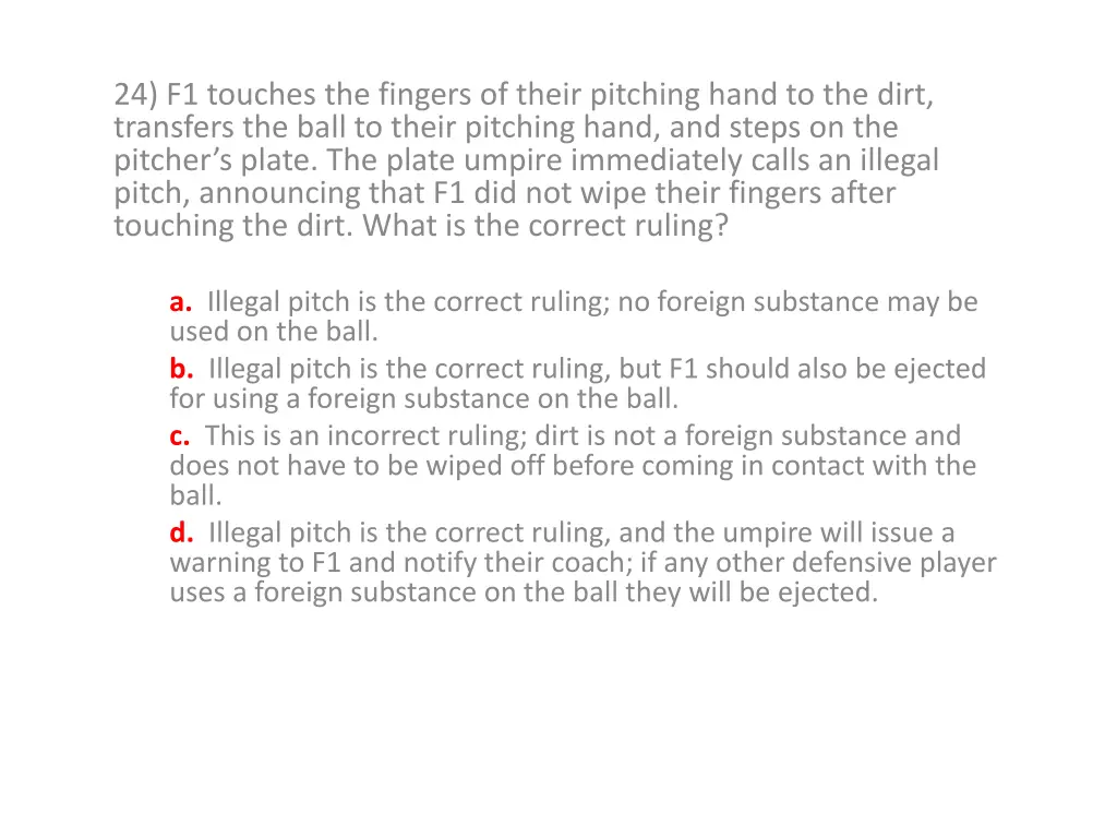 24 f1 touches the fingers of their pitching hand