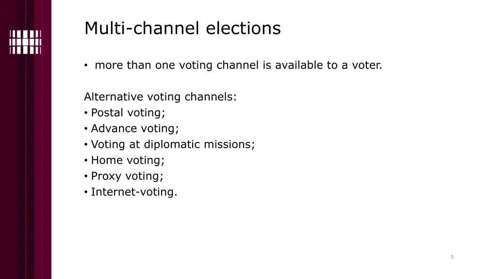 multi channel elections