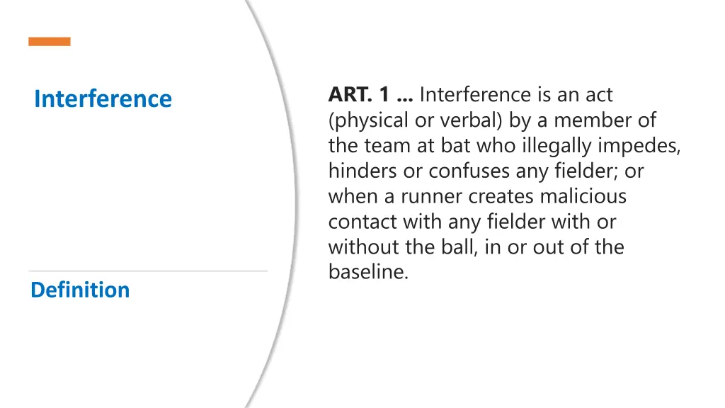 art 1 interference is an act physical or verbal