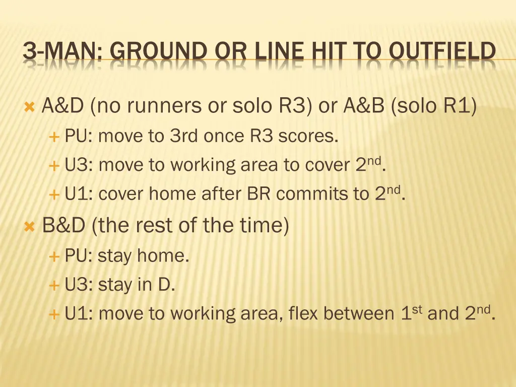 3 man ground or line hit to outfield