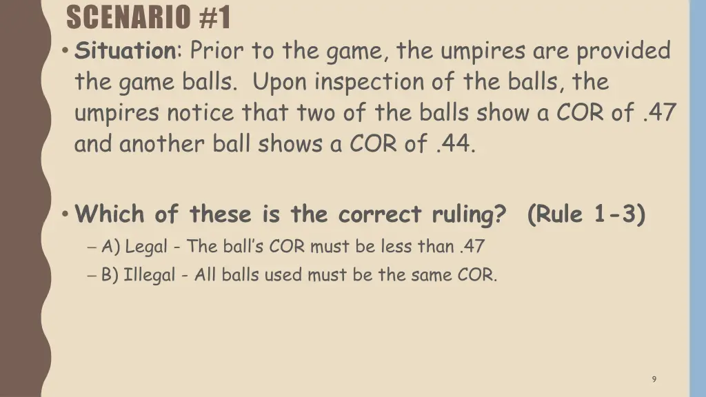 scenario 1 situation prior to the game