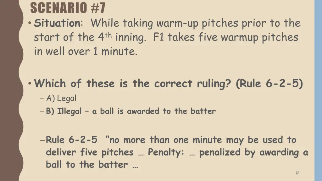 scenario 7 situation while taking warm up pitches 1