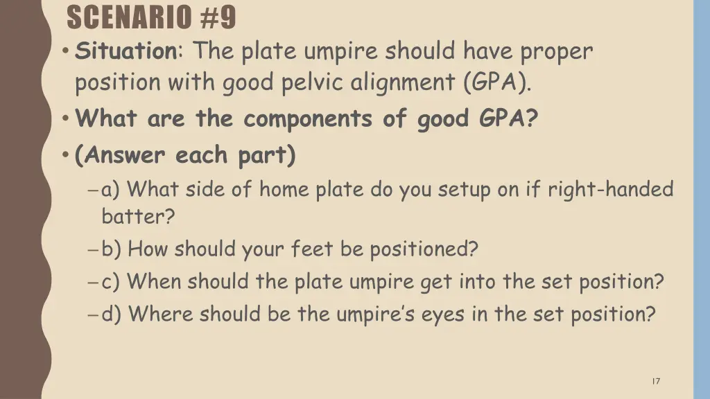 scenario 9 situation the plate umpire should have