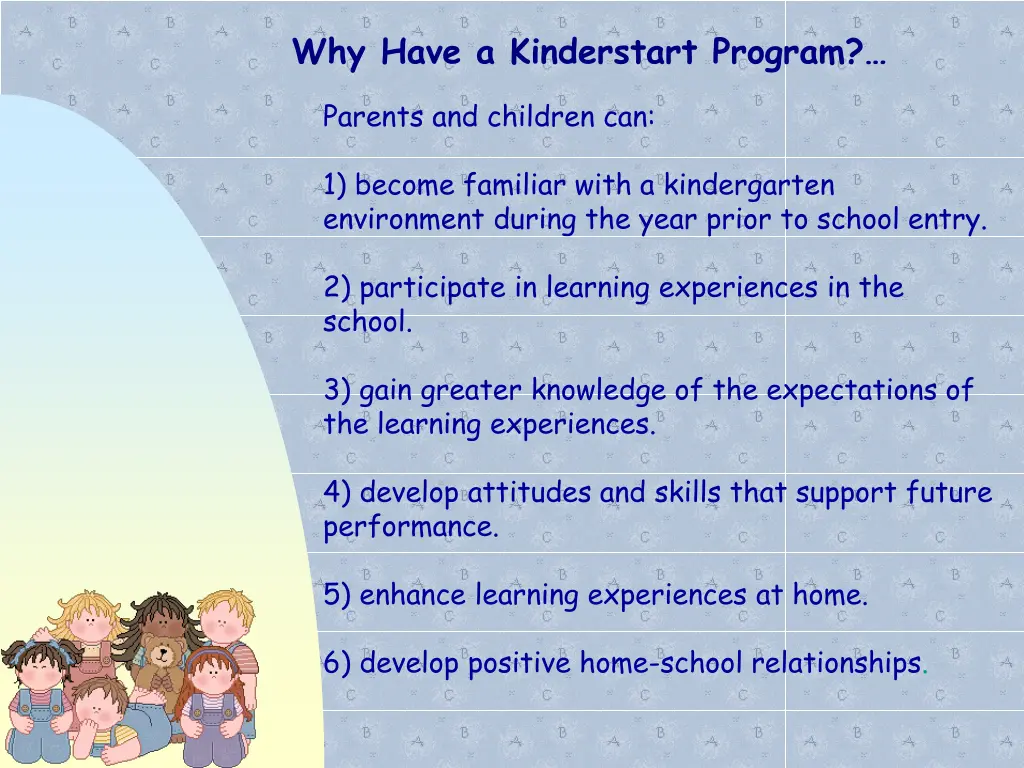 why have a kinderstart program