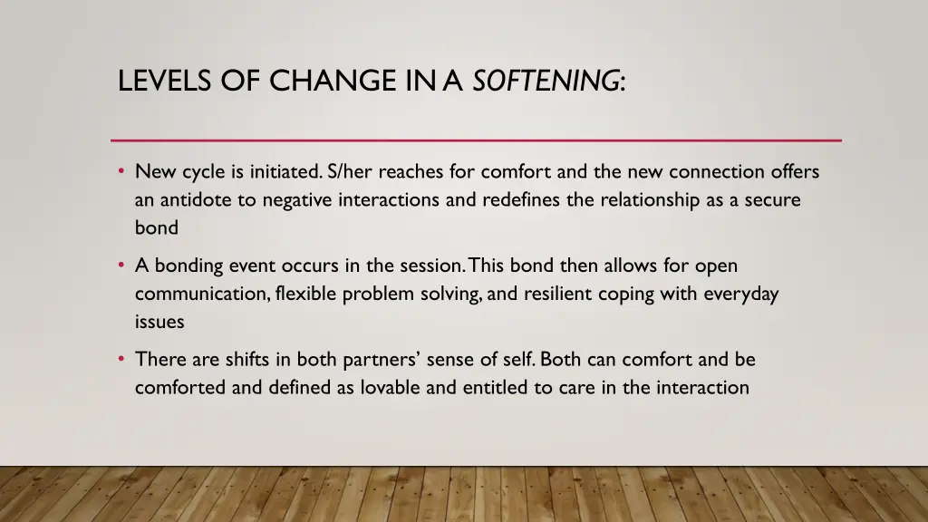 levels of change in a softening 1