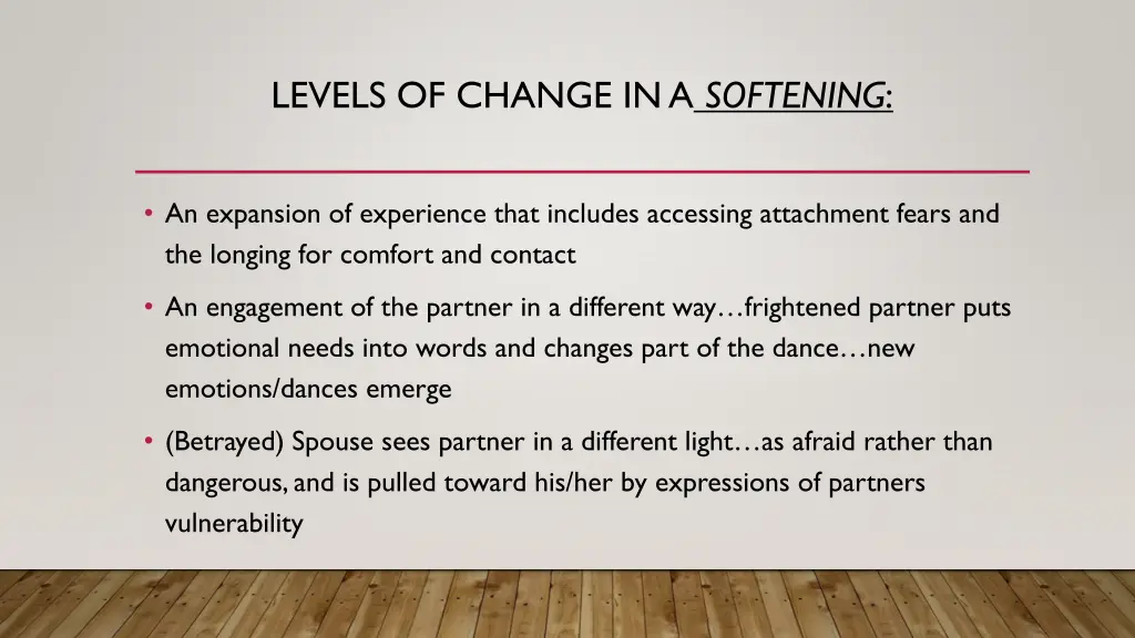 levels of change in a softening