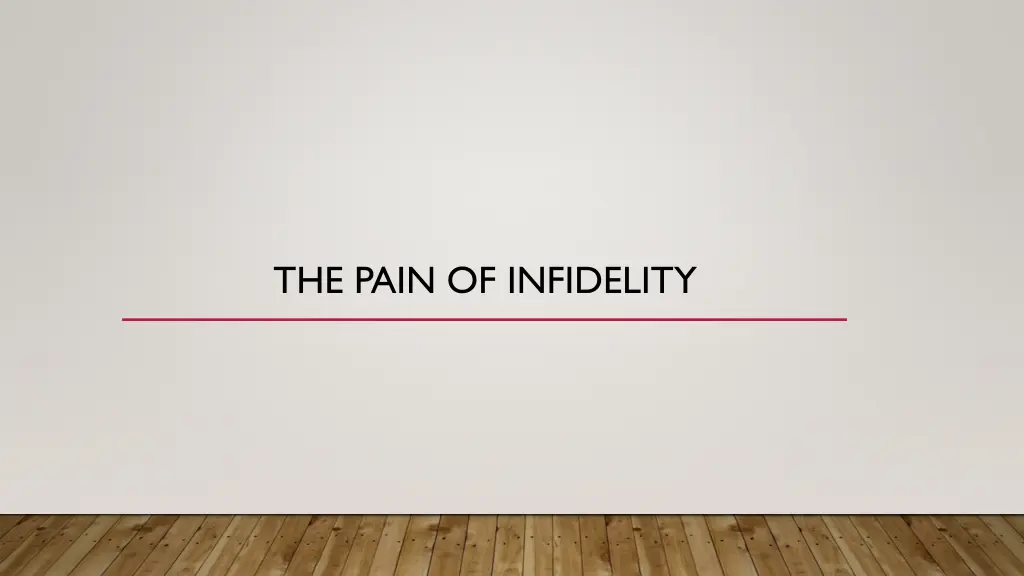 the pain of infidelity