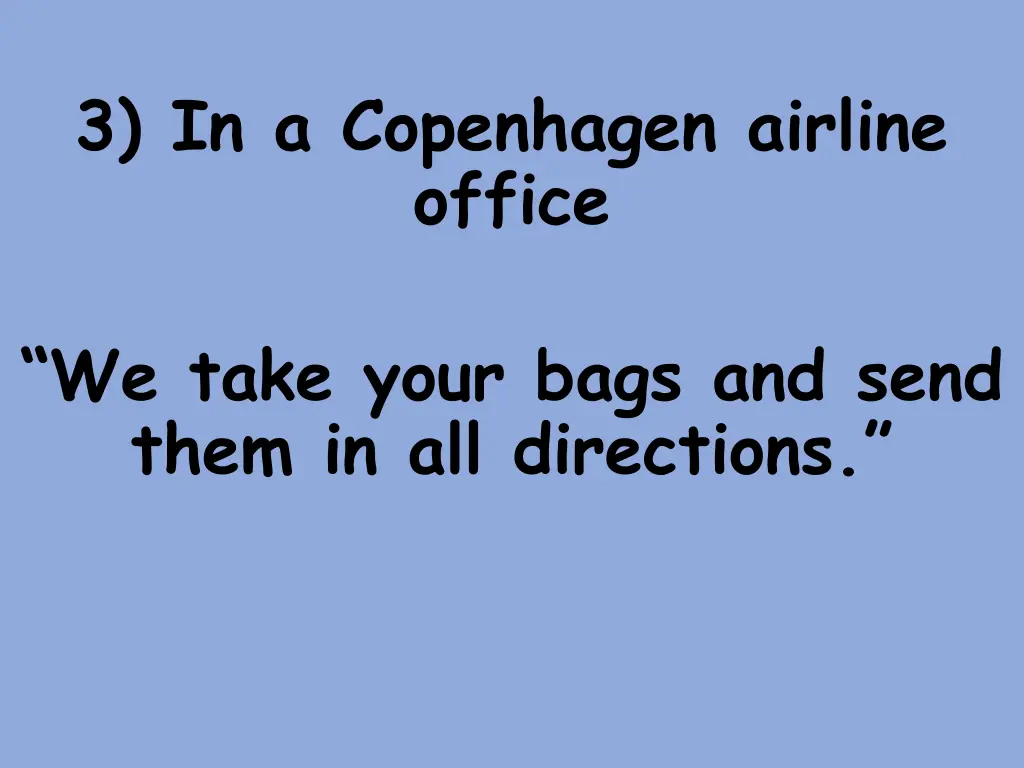 3 in a copenhagen airline office