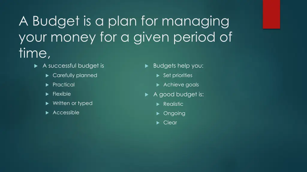 a budget is a plan for managing your money