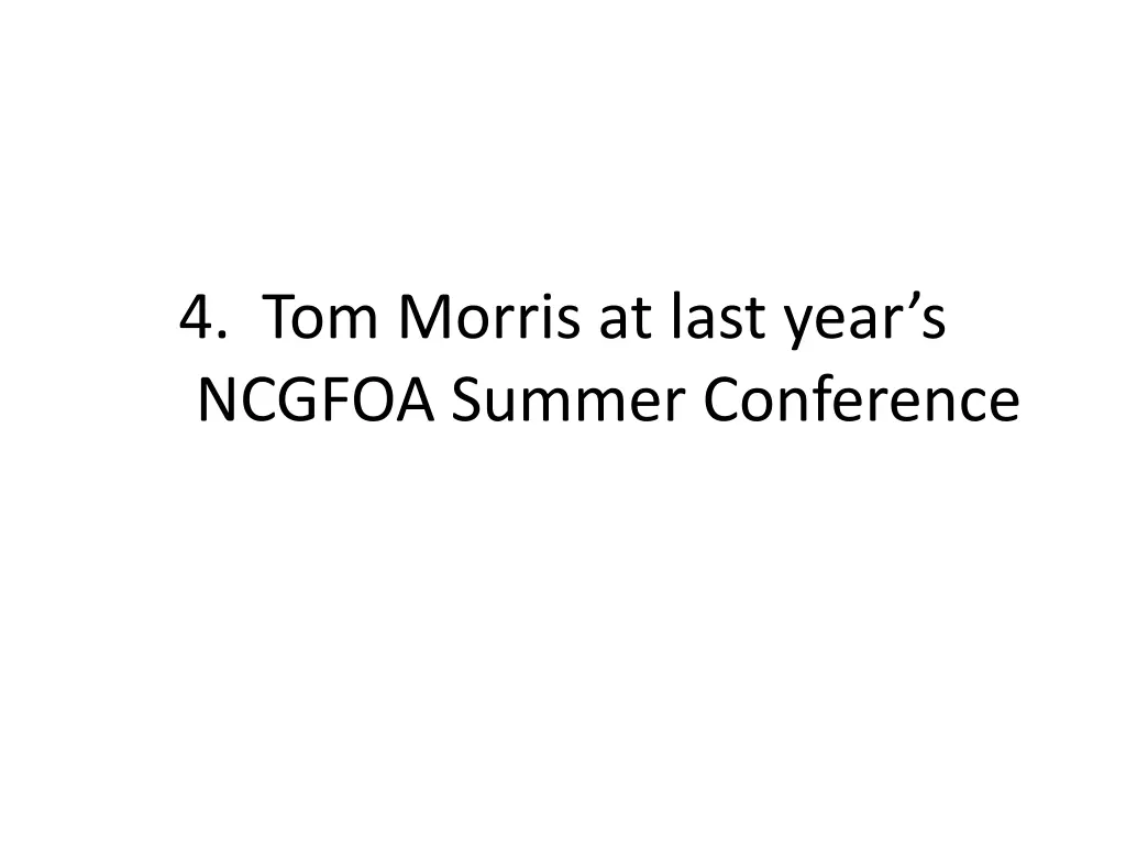 4 tom morris at last year s ncgfoa summer