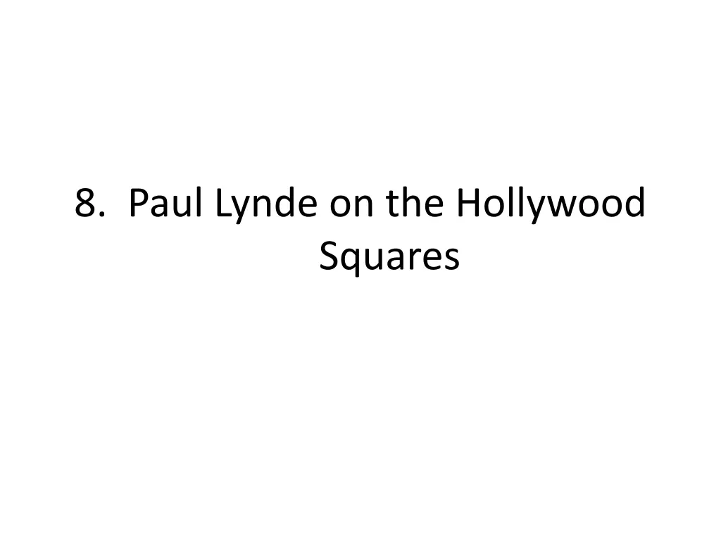 8 paul lynde on the hollywood squares