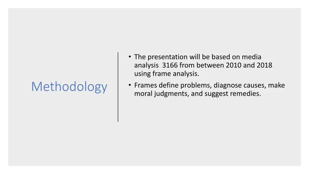 the presentation will be based on media analysis