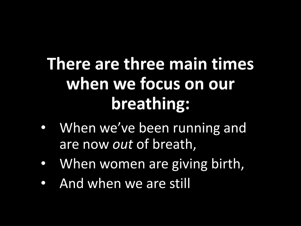 there are three main times when we focus 3