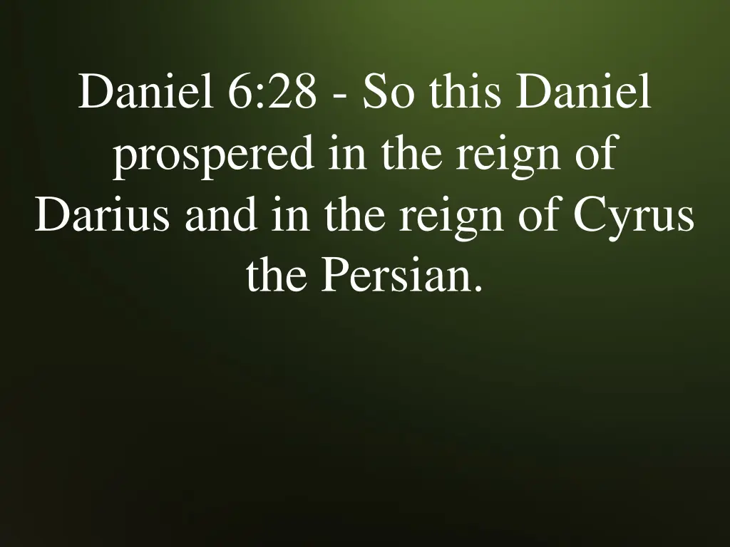 daniel 6 28 so this daniel prospered in the reign