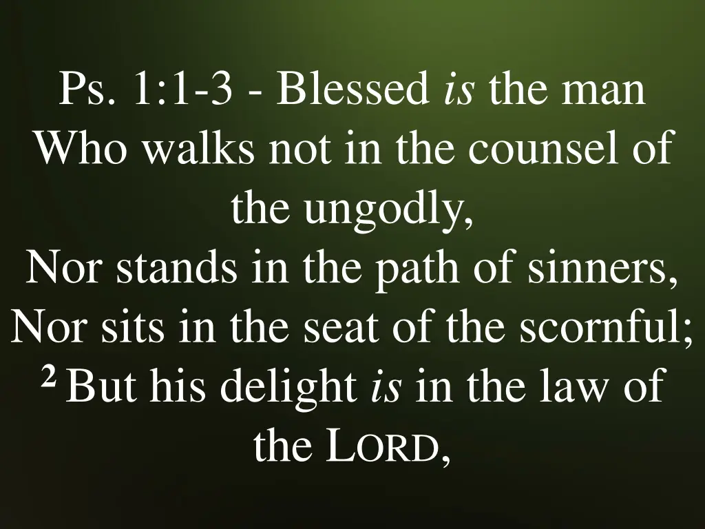 ps 1 1 3 blessed is the man who walks