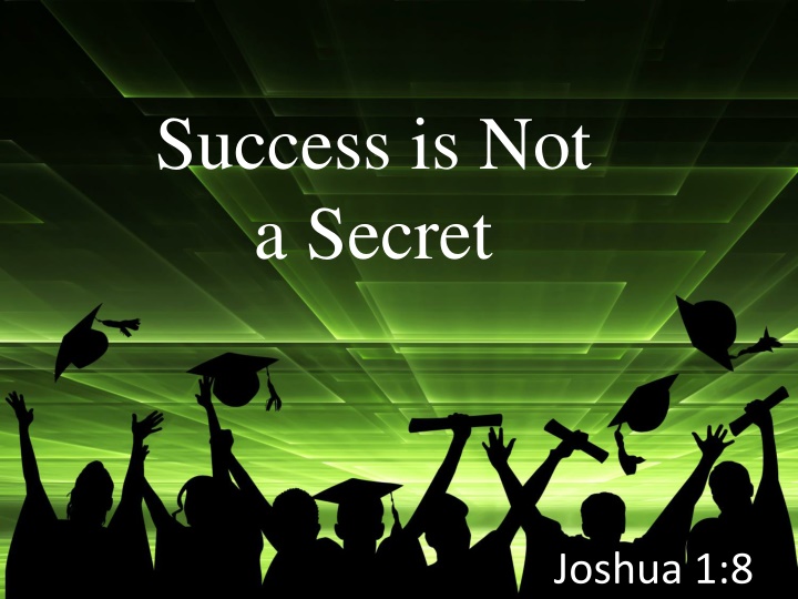 success is not a secret