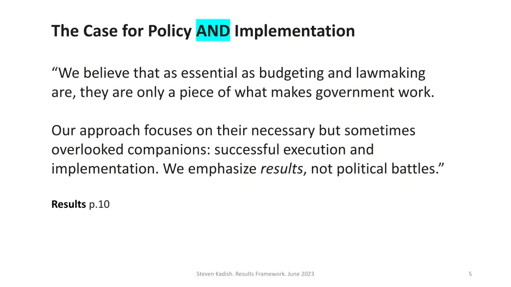 the case for policy and implementation