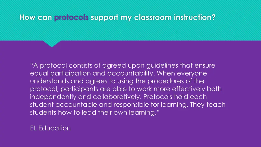 how can protocols support my classroom instruction