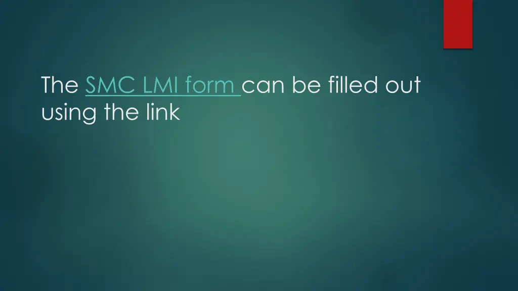 the smc lmi form can be filled out using the link