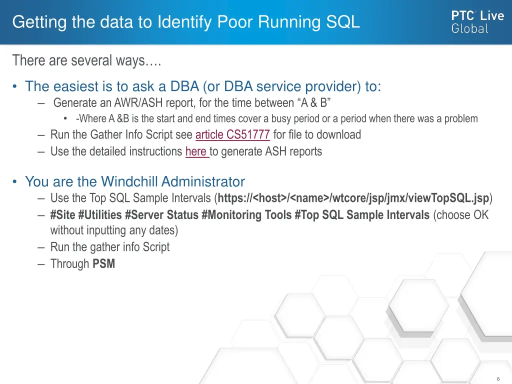 getting the data to identify poor running sql