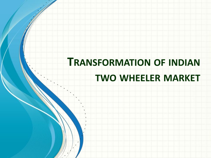 t ransformation of indian two wheeler market