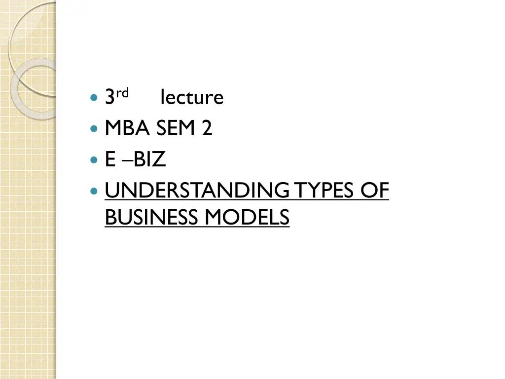 3 rd lecture mba sem 2 e biz understanding types