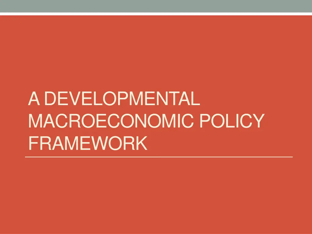 a developmental macroeconomic policy framework