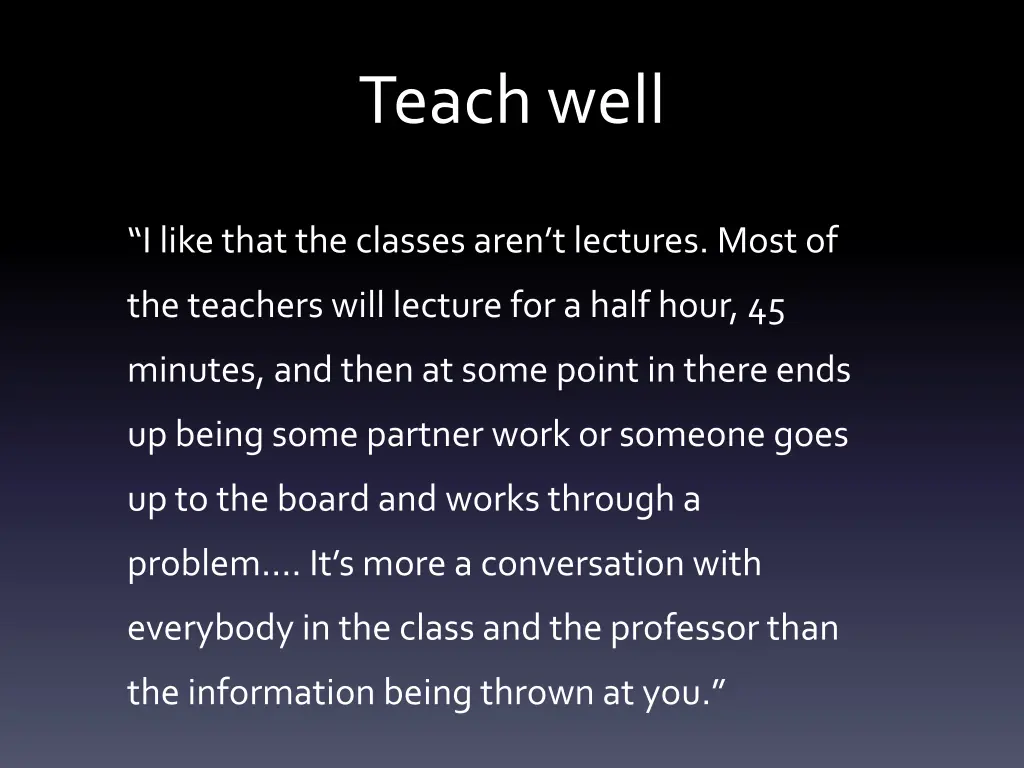 teach well