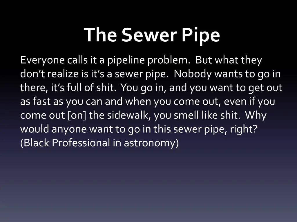 the sewer pipe