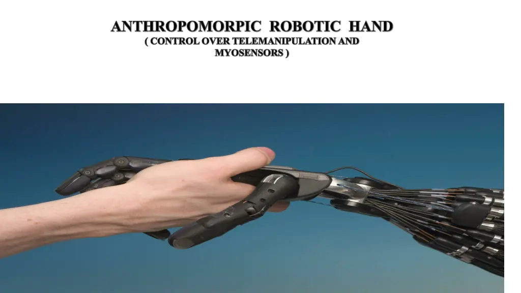 anthropomorpic robotic hand control over