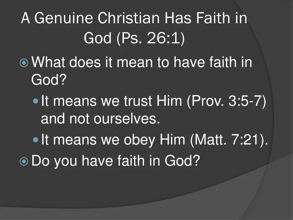 a genuine christian has faith in god ps 26 1