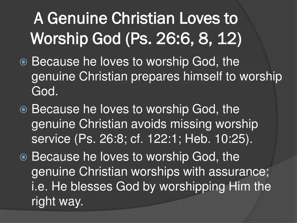 a genuine christian loves to a genuine christian