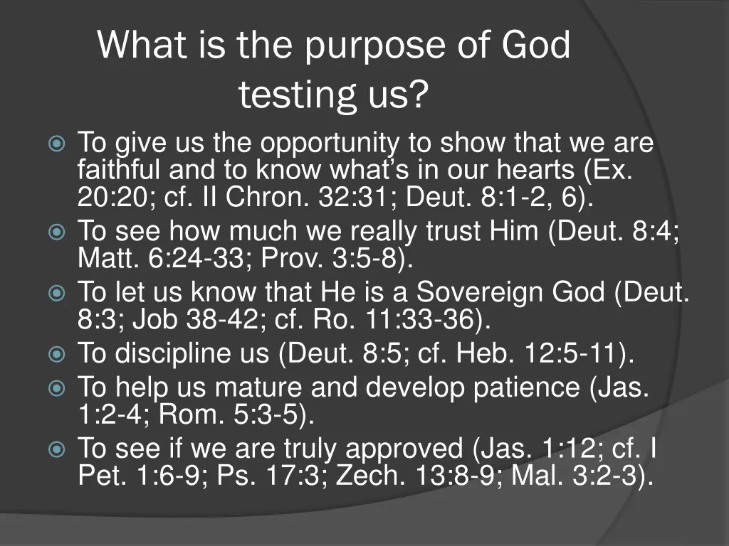 what is the purpose of god testing us to give