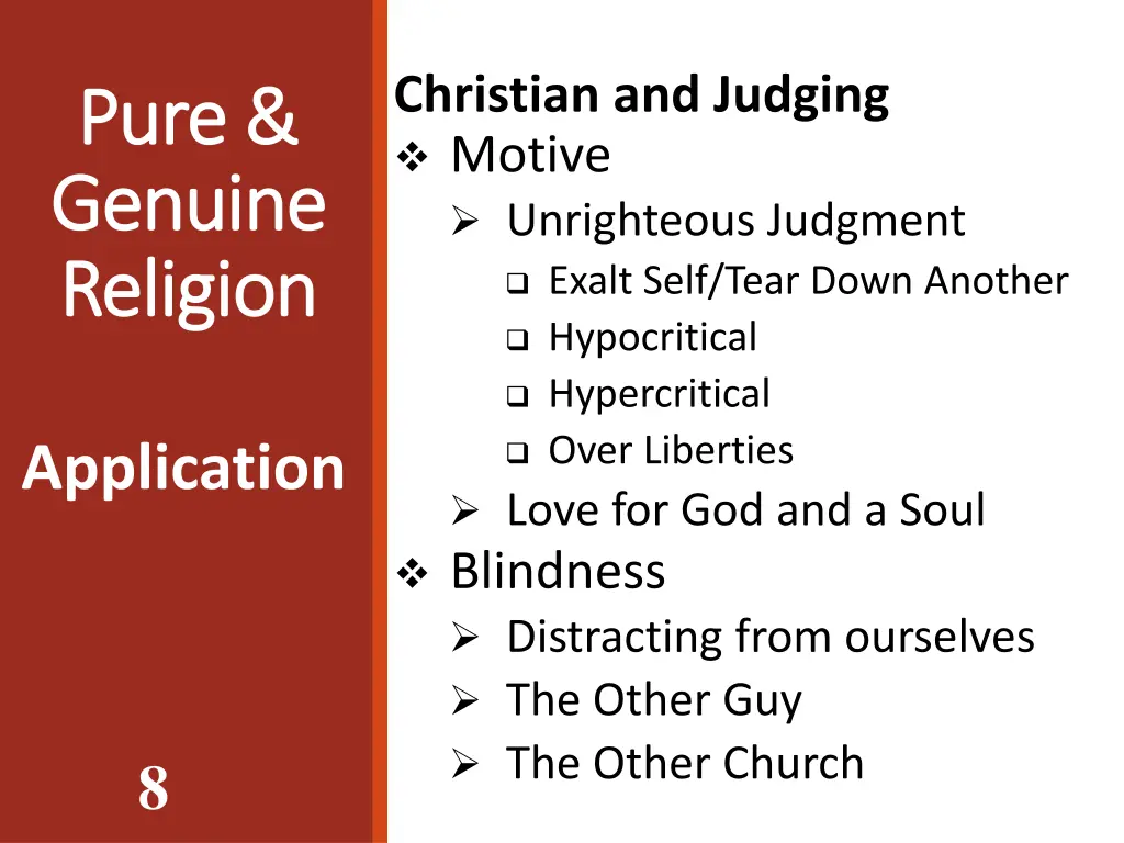 christian and judging motive unrighteous judgment