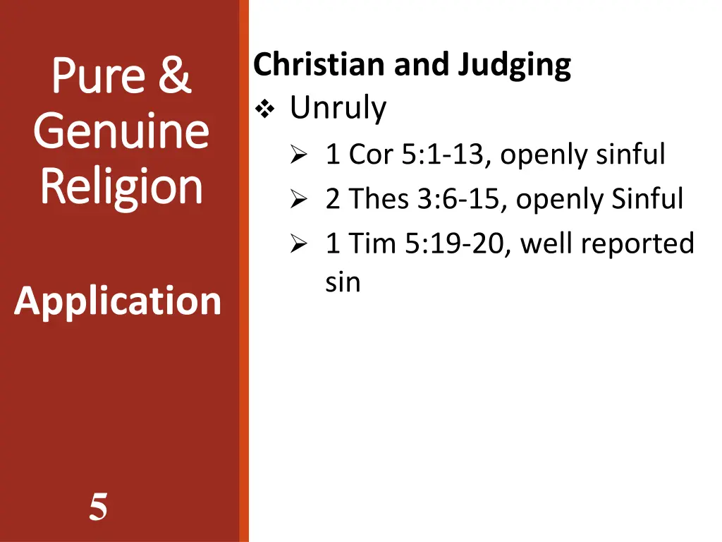 christian and judging unruly 1 cor 5 1 13 openly