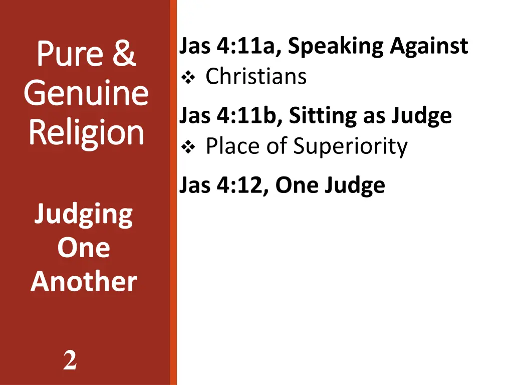 jas 4 11a speaking against christians