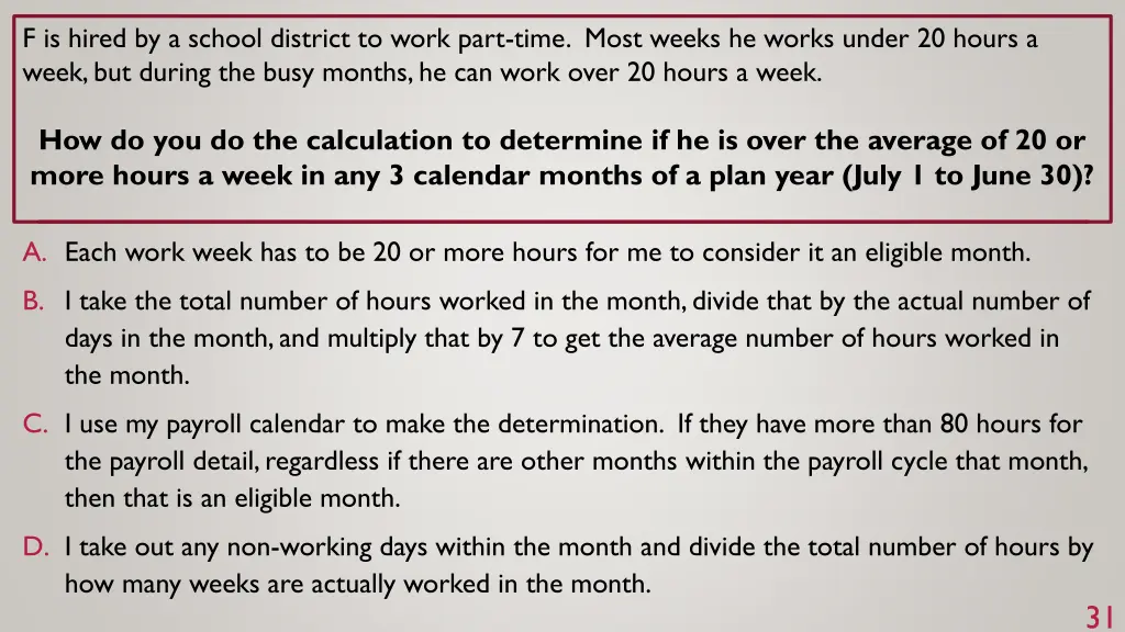 f is hired by a school district to work part time