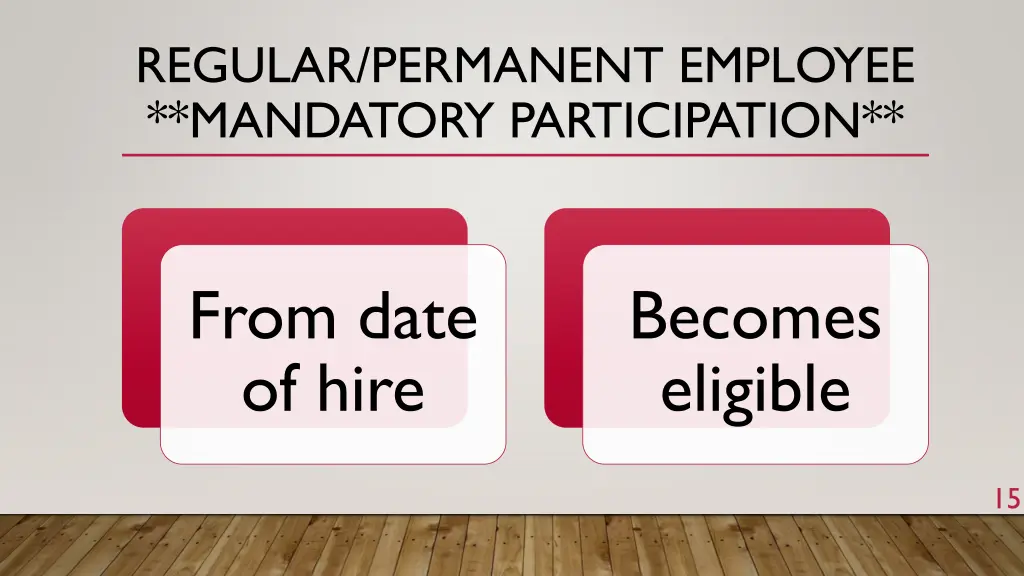 regular permanent employee mandatory participation