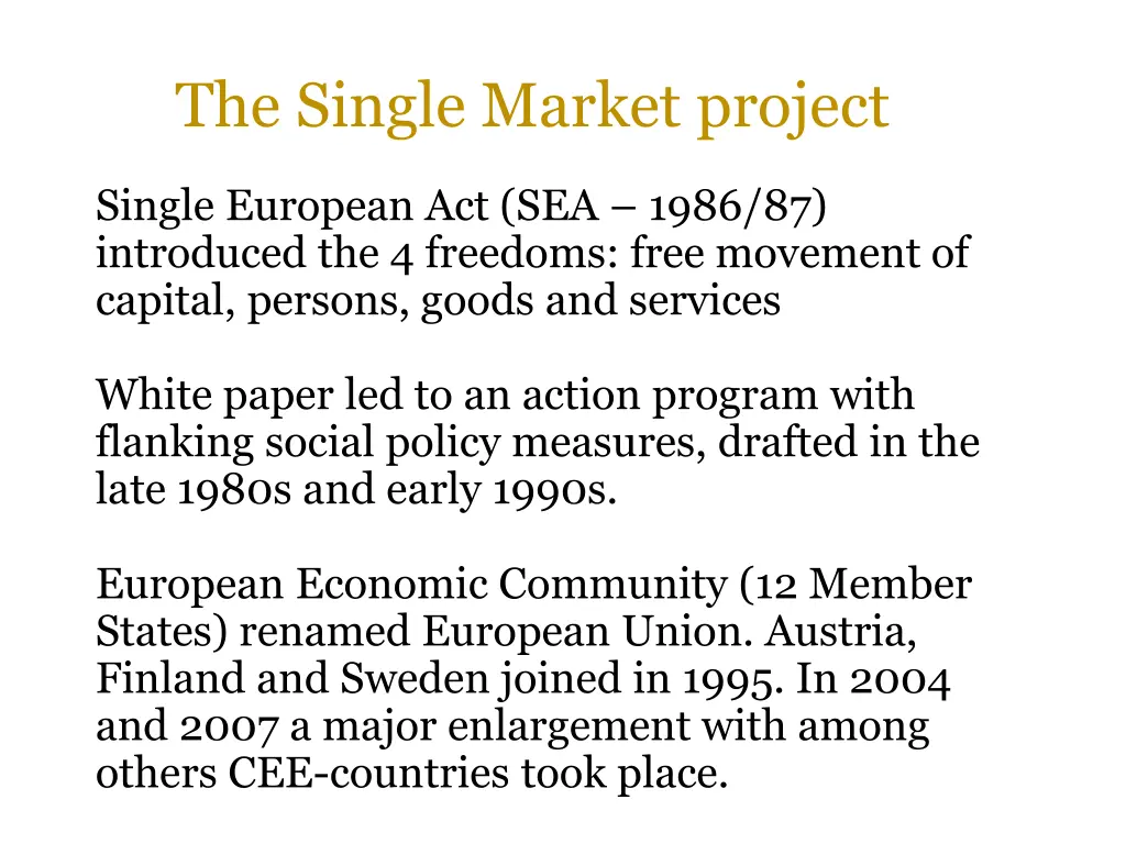 the single market project