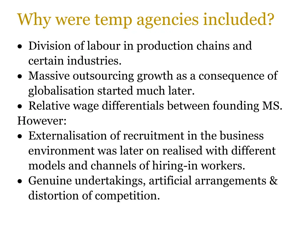 why were temp agencies included